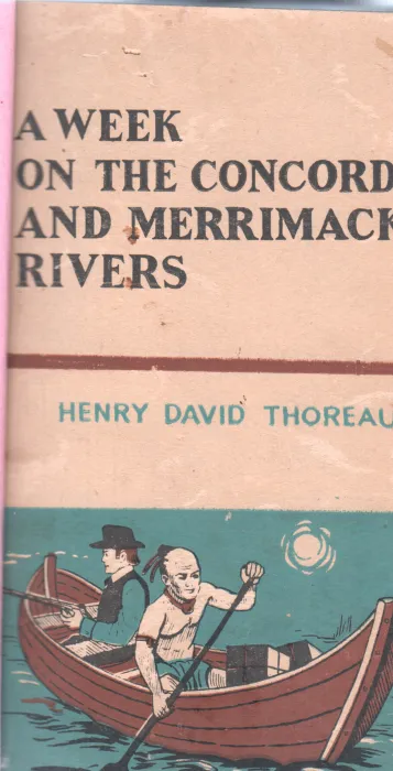 A WEEK ON THE CONCORD AND MERRIMACK RIVERS BY HENRY DAVID THOREAL