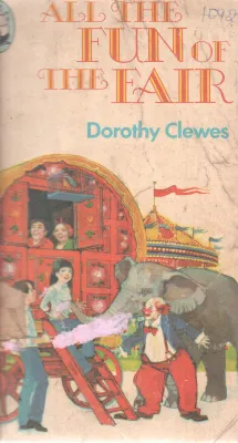 ALL THE FUN OF THE FAIR BY DOROTHY CLEWES
