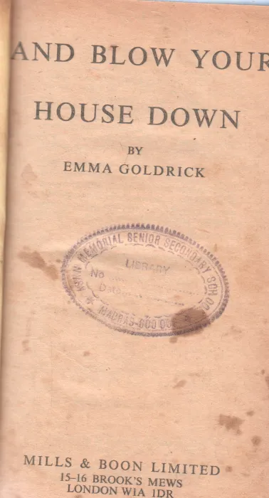 AND BLOW YOUR HOUSE DOWN BY EMMA GOLDRICK