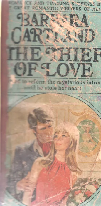 BARABARA CARTLAND THE THIEF OF LOVE