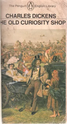 CHARLES DICKENS HE OLD CURIOSITY SHOP
