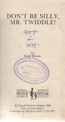 DON'T BE SILLY, MR. TWIDDLE BY ENID BLYTON