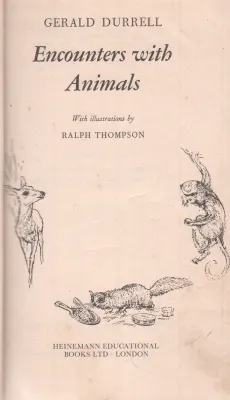 ENCOUNTERS WITH ANIMALS BY GERALD DURRELL