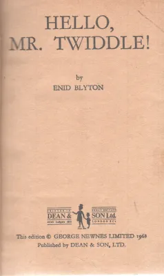 HELLO MR. TWIDDLE BY ENID BLYTON