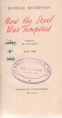 HOW THE STEEL WAS TEMPERED BY NIKOLAI OSTROVSKY