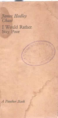 I WOULD RATHER STAY POOR BY JAMES HADLEY CHASE
