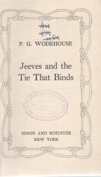 JEEVES AND THE TIE THAT BINDS BY P.G. WODEHOUSE