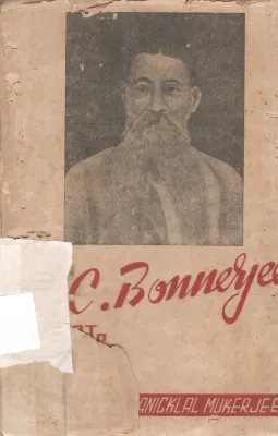 K.C. BONNERJEE BY PANICKLAL MUKERJEE