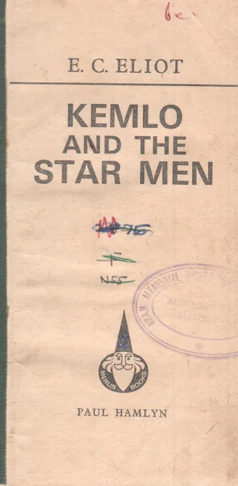 KEMILO AND THE STAR MEN BY E.C. ELIOT