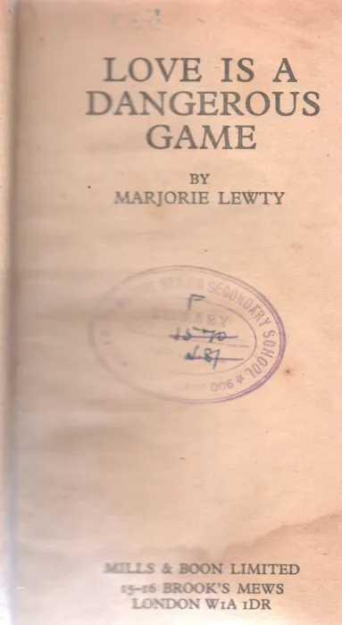 LOVE IS A DANGEROUS GAME BY MARJORIE LEWTY