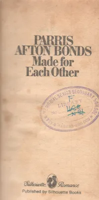MADE FOR EACH OTHER BY PARRIS AFTON BONDS