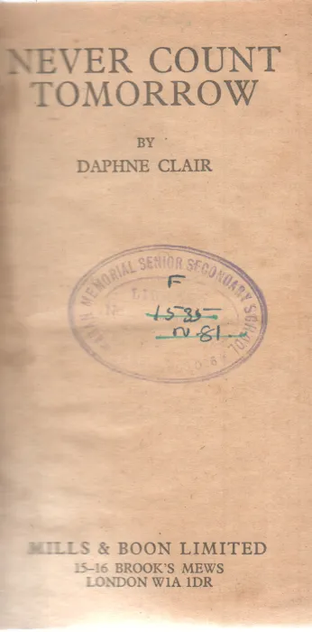 NEVER COUNT TOMORROW BY DAPHNE CLAIR