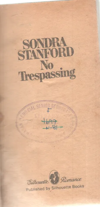 NO TRESPASSING BY SONDRA STANFORD