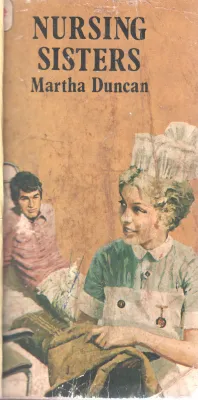 NURSING SISTERS BY MARTHA DUNCAN