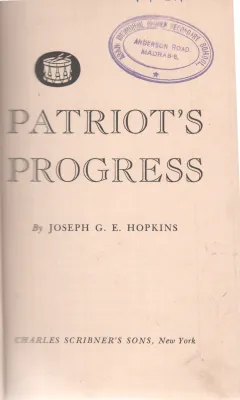 PATRIOT'S PROGRESS BY JOSEPH G.E. HOPKINS
