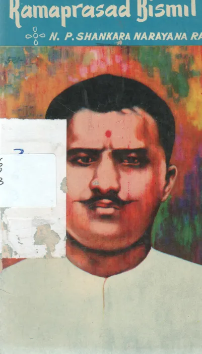 RAMAPRASAD BISMIL BY N.P SHANKARA NARAYANA RAO