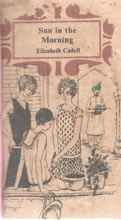 SUN IN THE MORNING BY ELIZABETH CADELL