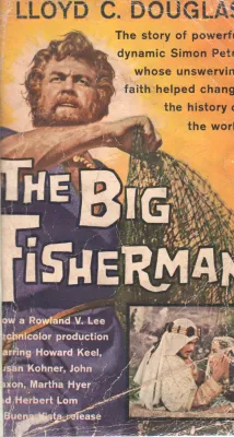 THE BIG FISHERMAN BY LLOYD C.DOUGLAN