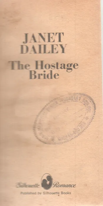 THE HOSTAGE BRIDE BY JANET DAILEY