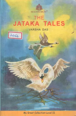 THE JATAKA TALES BY VARSHA DAS