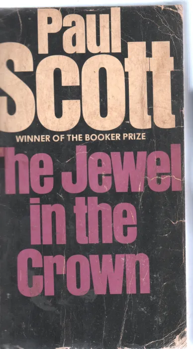THE JEWEL IN THE CROWN BY PAUL SCOTT