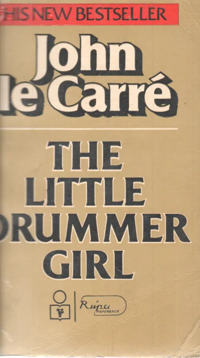 THE LITTLE DRUMMER GIRL BY JOHN LE CARRE