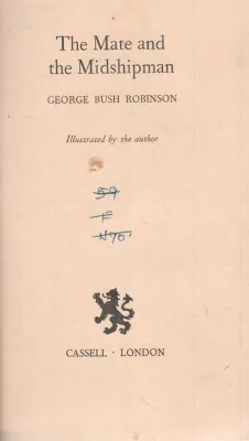 THE MATE AND THE MIDSHIPMAN BY GEORGE BUSH ROBINSON