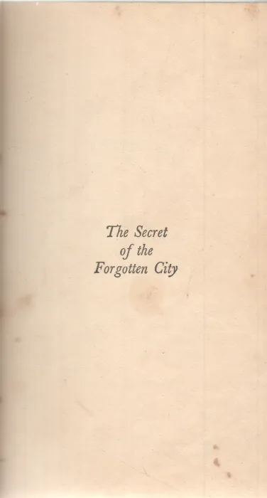 THE SECRET OF THE FORGOTTEN CITY