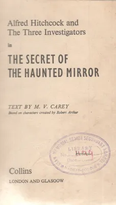 THE SECRET OF THE HAUNTED MIRROR BY M.V. CAREY