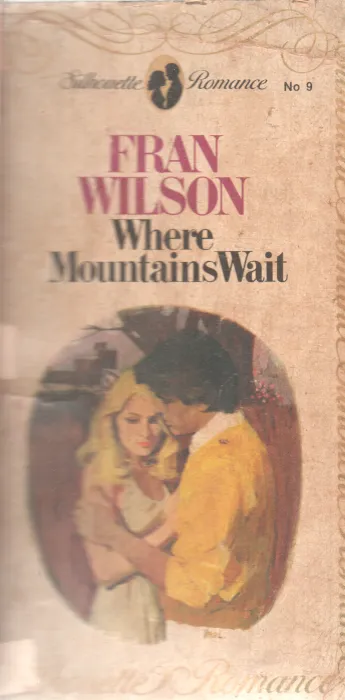WHERE MOUNTAINS WAIT BY FRAN WILSON