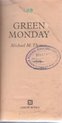 GREEN MONDAY BY MICHAEL M.THOMAS