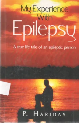 MY EXPERIENCE WITH EPILEPSY BY P. HARIDAS