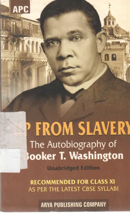 UP FROM SLAVERY BY BOOKER T. WASHINGTON