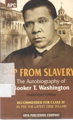UP FROM SLAVERY BY BOOKER T. WASHINGTON
