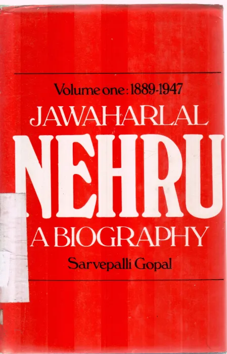 JAWAHARLAL NEHRU VOLUME ONE : 1889-1947 BY SARVEPALI GOPAL