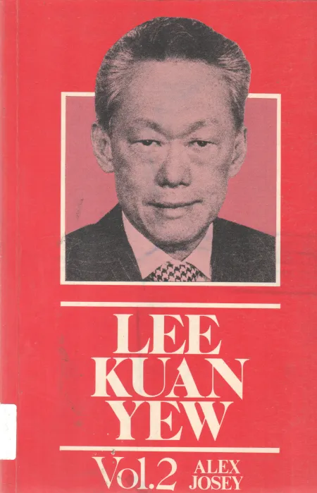 LEE KUAN YEW VOLUME 2 BY ALEX JOSEY