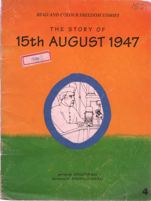 THE STORY OF 15TH AUGUST 1947 BY SANDHIYA RAO