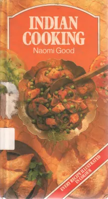 INDIAN COOKING BY NAOMI GOOD