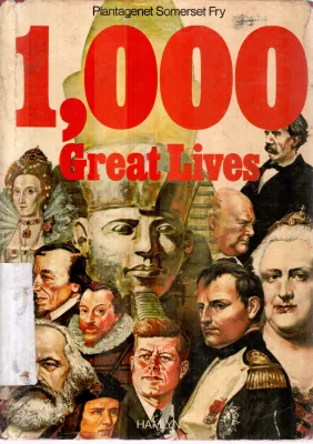 1000 GREAT LIVES BY PLANTAGONET SOMERSET