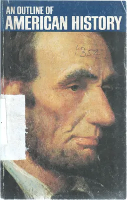 AN OUTLINE OF AMERICAN HISTORY