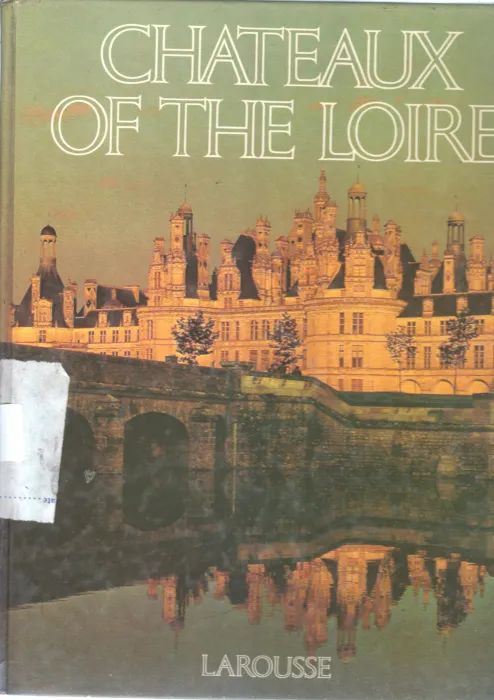 CHATEAUX OF THE LORE BY LAROUSSE