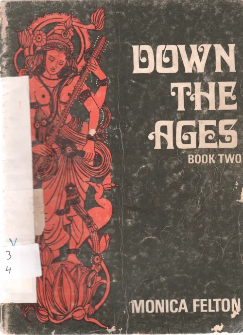 DOWN THE AGES BY MONICA FELTON
