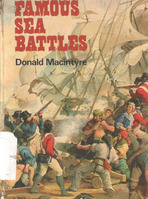 FAMOUS SEA BATTLES BY DONALD MACINYTE
