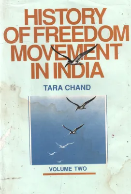 HISTORY OF FREEDOM MOVEMENT IN INDIA BY TARA CHAND