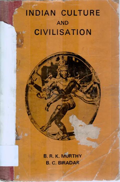 INDIAN CULTURE AND CIVILISATION BY B.C.BIRADAR