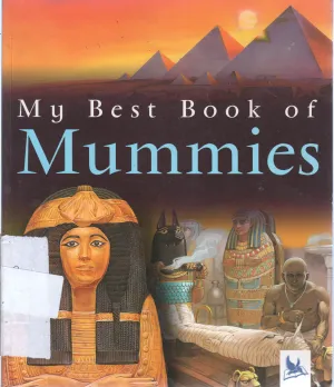 MY BEST BOOK OF MUMMIES BY PHILIP STEEL