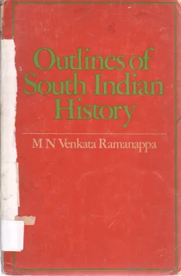 OUTLINES OF SOUTH INDIAN HISTORY BY M N VENKATA RAMANAPPA