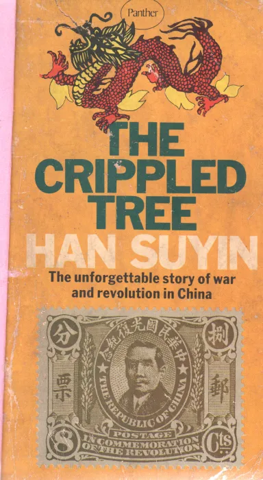 THE CRIPPLED TREE BY HAN SUYIN