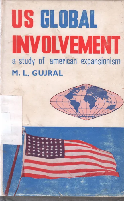 US GLOBAL INVOLVEMENT BY M.L. GUJRAL