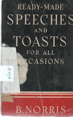 READY MADE SPEECHES AND TOAST FOR ALL OCASSION BY B.NORRIS